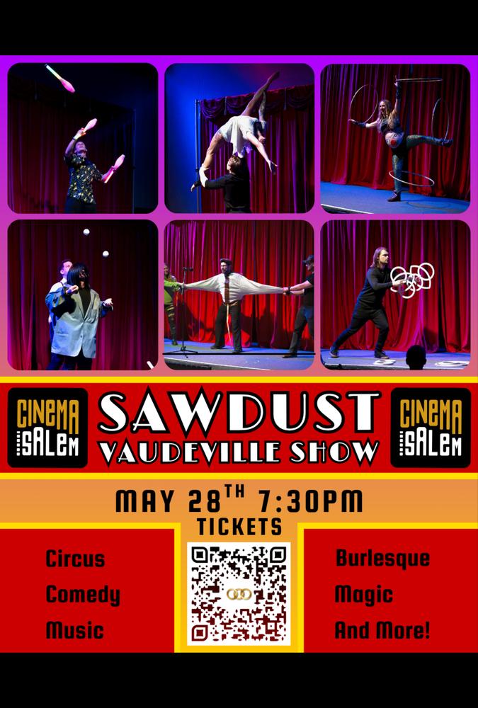 SAWDUST Vaudeville Show