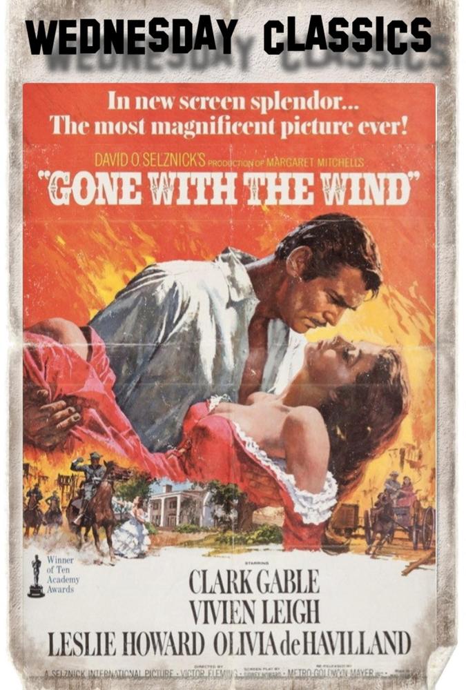 Wed. Classics: Gone with the Wind