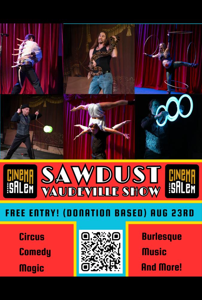 SAWDUST Vaudeville Show
